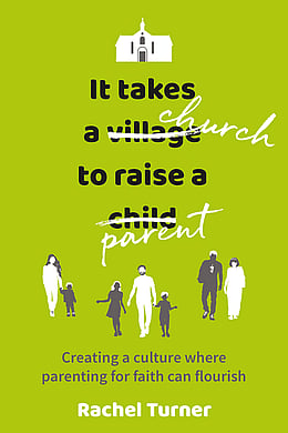 It Takes a Church to Raise a Parent book by Rachel Turner