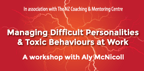 Managing Difficult Personalities & Toxic Behaviours at Work - 22 OctoberZOOM Workshop
