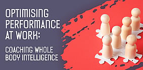 Optimising Performance at Work - Contact us to express your interest