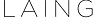 Laing logo features thin, black uppercase letters spelling "LAING" in a modern, sans-serif, minimalist font