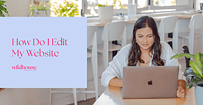 How Do I Edit My Website?
