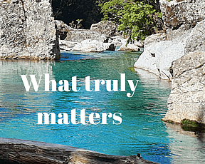 Beautiful blue river pool with text 'What truly matters'