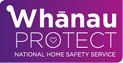 Whanau Protect - The National Home Safety Service &ndash; Whānau Protect, is available in most locations around NZ to victims of family violence who are at high risk of repeat family violence that is likely to cause serious physical injury or death.