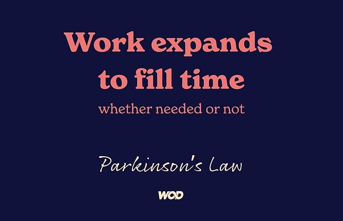 Parkinson&rsquo;s Law in business explained