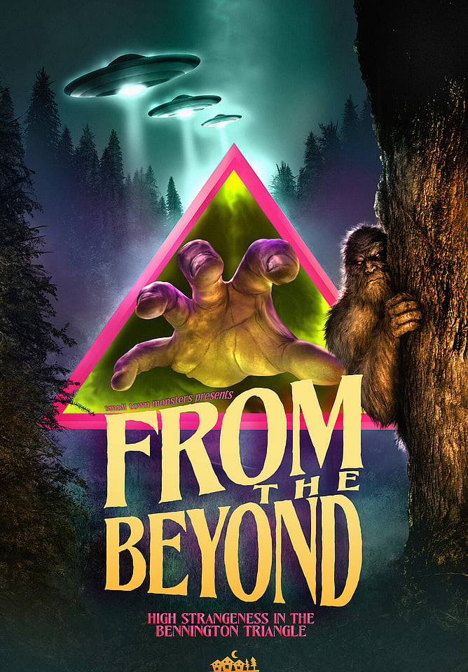 From the Beyond High Strangeness in the Bennington Triangle
