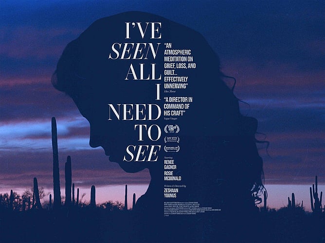 ’VE SEEN ALL I NEED TO SEE film poster