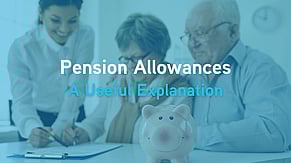 Pension Allowances Explained. What to Check Before You Contribute.
