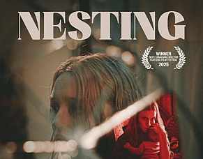&lsquo;NESTING&rsquo; &ndash; A Psychological Thriller About Motherhood, Grief And A Descent Into Madness