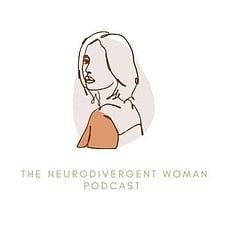 The Neurodivergent Woman Podcast