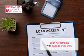 Loan Agreements With Friends or Family