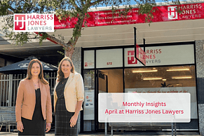 Monthly Insights - April at Harriss Jones Lawyers