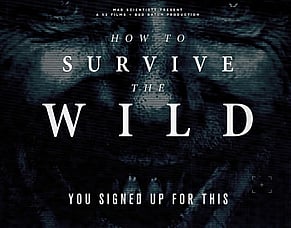 'HOW TO SURVIVE THE WILD' &ndash; BritFlicks Premieres Teaser Trailer And Poster Ahead Of Cannes Market