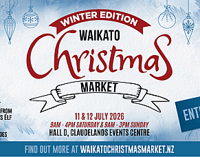 Free Entry to the Waikato Festive Market &ndash; Mid-Winter Edition