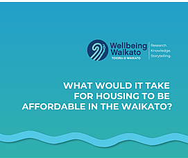 Webinar: What Would it Take for Housing to be Affordable in the Waikato?
