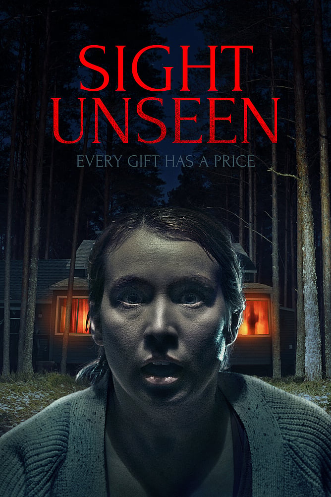 Poster for horror thriller ‘SIGHT UNSEEN’ featuring a shadowy rural cabin surrounded by darkness, promoting the Digital and On Demand release of the indie horror film.