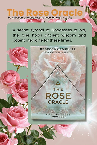 The Rose Oracle Deck on a pale background with roses and a description of the deck. by Rebecca Campell and Artwork by Katie Lousie