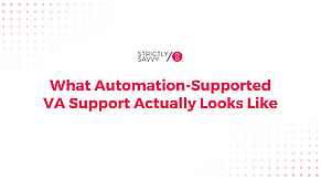 What Automation-Supported VA Support Actually Looks Like