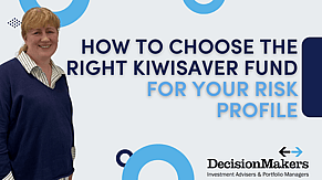 How to Choose the Right KiwiSaver Fund for Your Risk Profile
