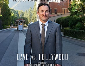 'DAVE VS. HOLLYWOOD' &ndash; Cringe Comedy Mockumentary Premieres At Dances With Films: Los Angeles
