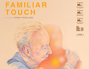 'FAMILIAR TOUCH' &ndash; Award-Winning Coming-Of-Old-Age Drama From Sarah Friedland