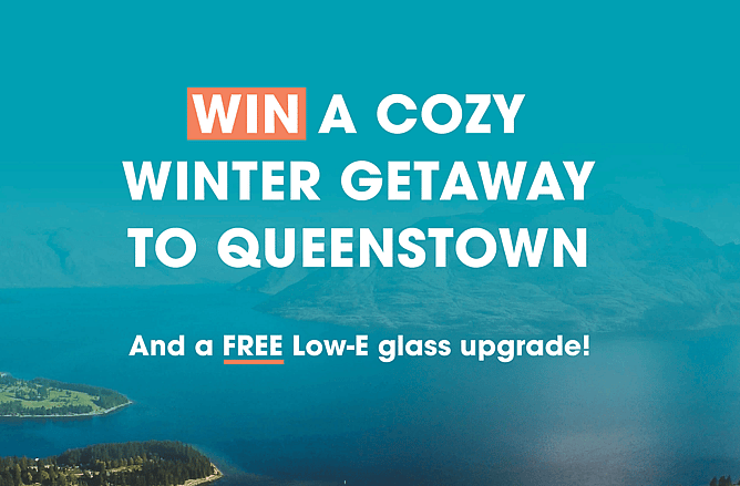 Win a Cozy Winter Getaway to Queenstown with free Low-E glass upgrade from Cozy NZ