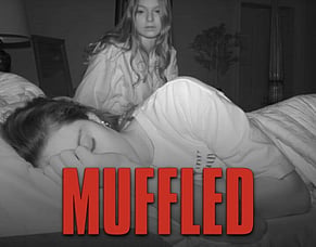 'MUFFLED' &ndash; Found Footage Horror Premieres At Dances With Films: Los Angeles