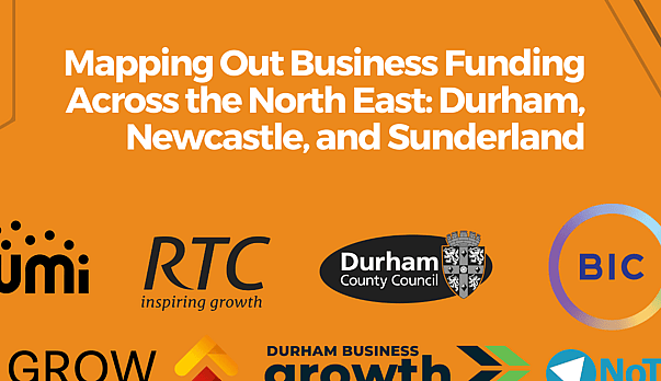 Mapping Out Business Funding Across the North East: Durham, Northumberland, Newcastle and Sunderland