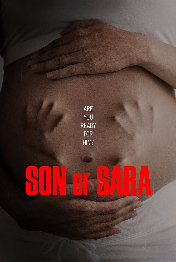 Poster for 'SON OF SARA', a 2026 pregnancy horror film written, edited and directed by Houston Bone, released on Digital and On Demand in the U.S. and Canada from 31 July via Saban Films.