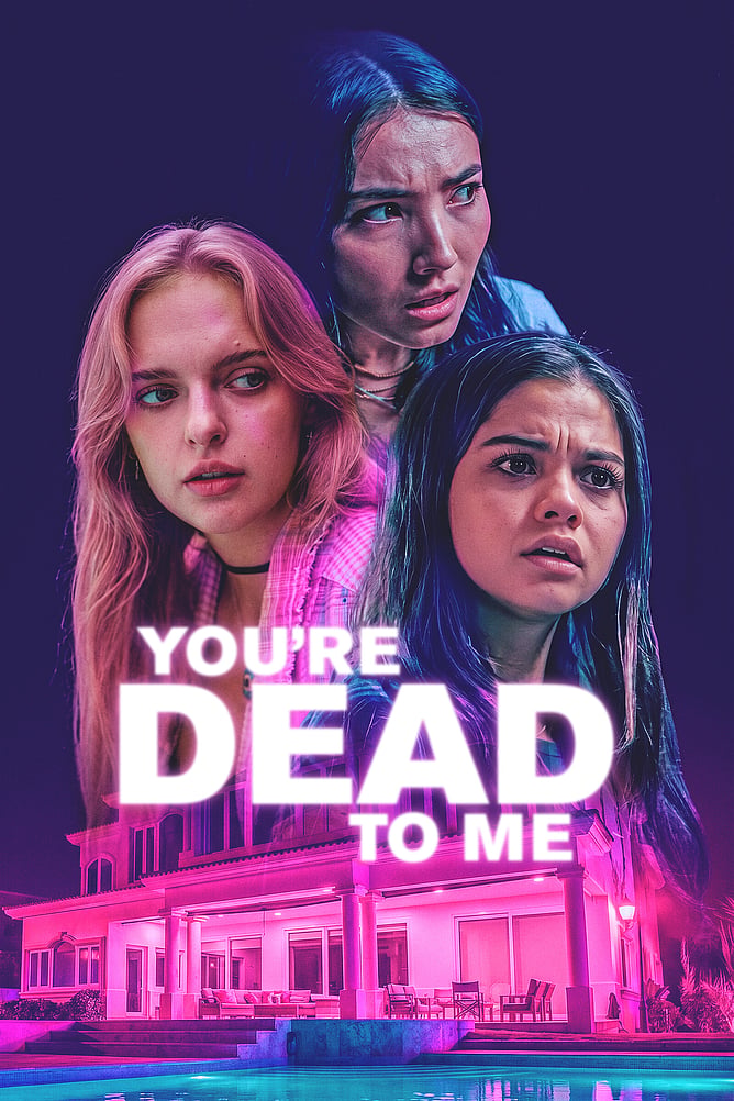 Poster for 'YOU'RE DEAD TO ME', a 2026 Gen Z slasher horror from Dark Star Pictures, released on Digital and On Demand from 7 July 2026.
