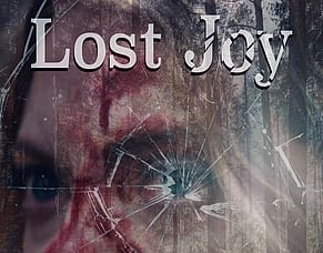'LOST JOY' &ndash; A Psychological Thriller Coming Soon From High Fliers Films