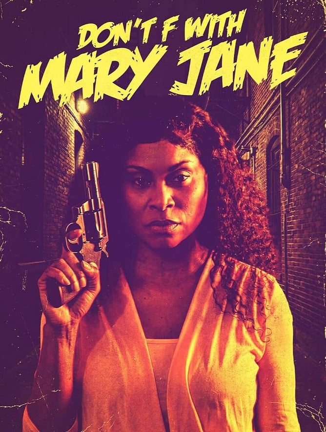 Poster for 'DON’T F WITH MARY JANE', a 2026 dark comedy thriller from Breaking Glass Pictures, directed by Joseph Herrera.