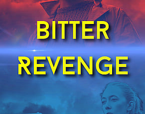 'BITTER REVENGE' &ndash; Revenge Thriller Now Streaming On Tubi