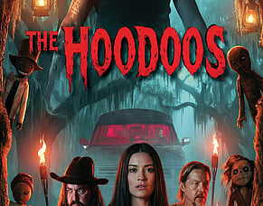 'THE HOODOOS' Official Trailer &ndash; Southern Gothic Horror-Comedy Premieres In Baton Rouge