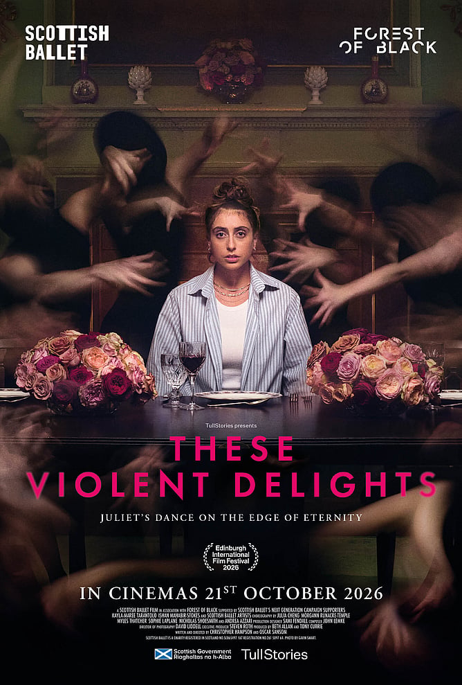 Poster for 'THESE VIOLENT DELIGHTS', Scottish Ballet’s 2026 dance feature reimagining Shakespeare’s Romeo and Juliet.