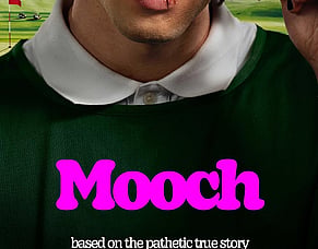 'MOOCH' Official Trailer &ndash; Freestyle Digital Media Crime Comedy Arrives On Digital This August