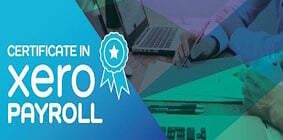 Certificate in Xero Payroll - 3 -24 SeptemberZOOM workshop