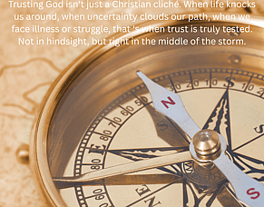 The True Test of Trust: Finding Your North Star in Uncertain Times
