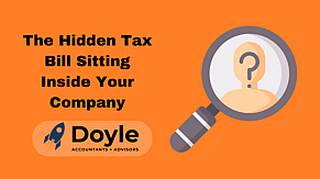 The Hidden Tax Bill Sitting Inside Your Company