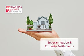 Superannuation and Property Settlement After Separation