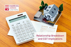 Relationship Breakdown and Capital Gains Tax Implications