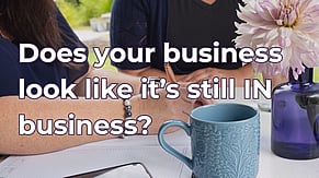 Does Your Business Look Like It's Still In Business?