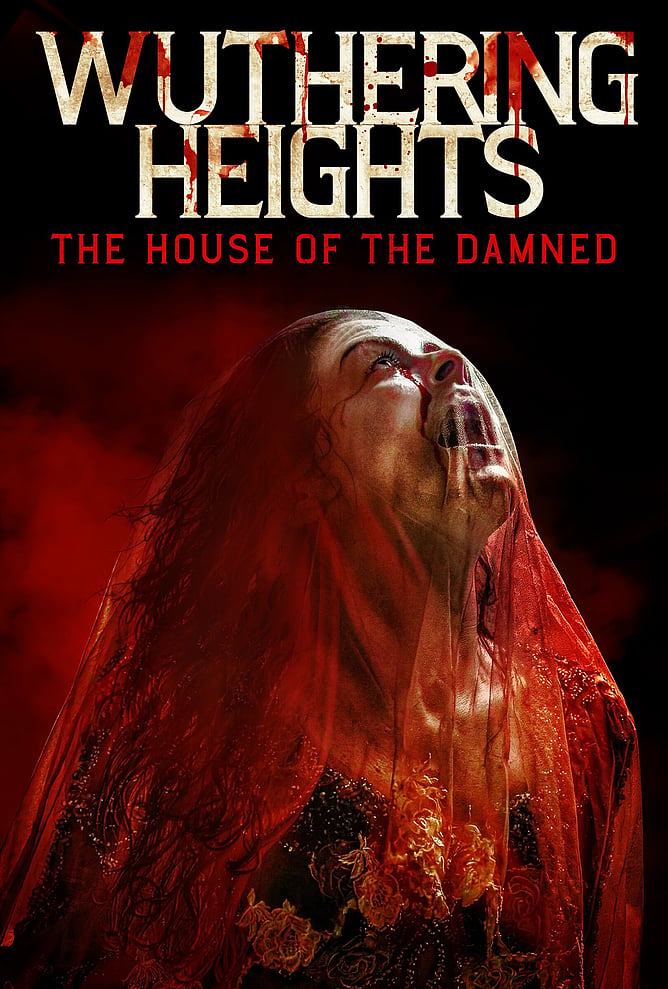 'WUTHERING HEIGHTS: HOUSE OF THE DAMNED' Gothic Horror
