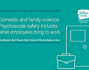 Psychosocial safety includes what employees bring to work