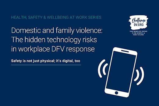 The hidden technology risks in workplace DFV response