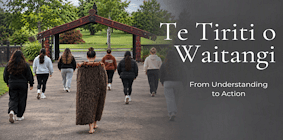 Te Tiriti o Waitangi: From Understanding to Action - 10, 17, 24 Feb & 3 & 10 Mar 2027ZOOM Workshops