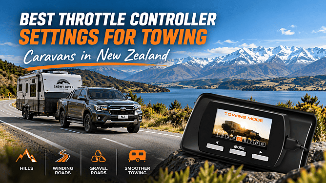 Best Throttle Controller Settings for Towing Caravans in New Zealand - Read our Blog