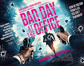 'BAD DAY AT THE OFFICE' Final Trailer &ndash; John Hannah Is Thrown Into First-Person Action Chaos