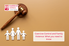 Coercive Control and Family Violence: What You Need to Know