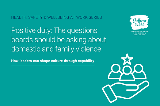 Positive duty: The questions boards should be asking about domestic and family violence