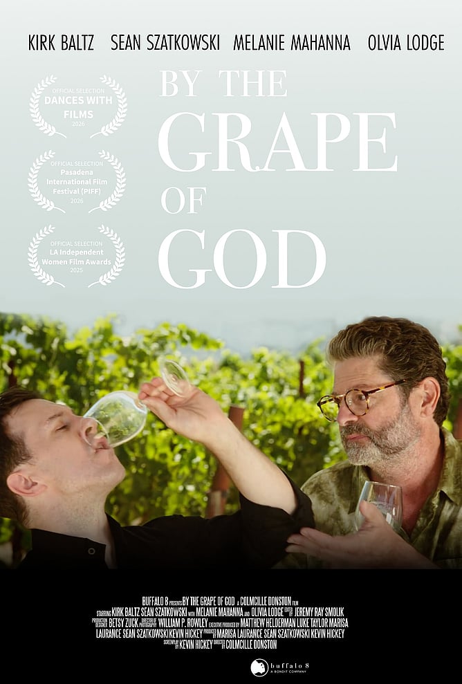 'BY THE GRAPE OF GOD' comedy film starring Kirk Baltz and Sean Szatkowski
